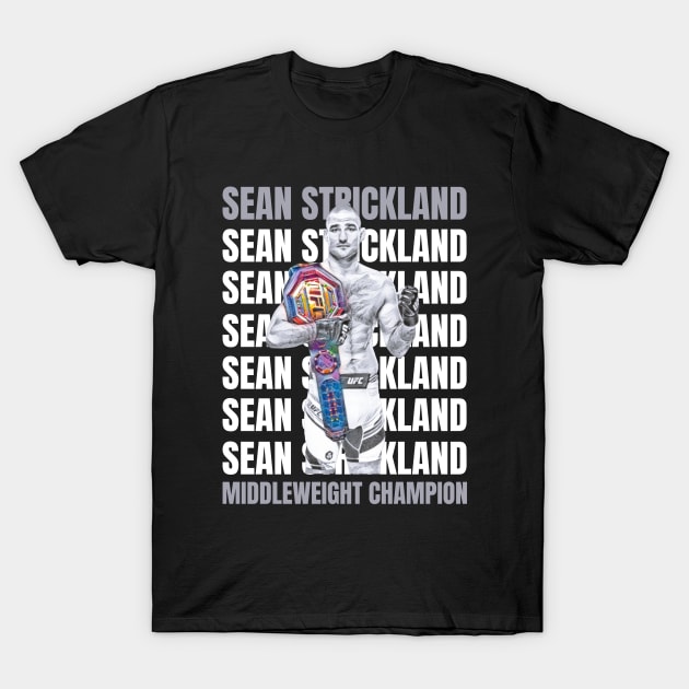 Sean Strickland New Middleweight Champion T-Shirt by FightIsRight